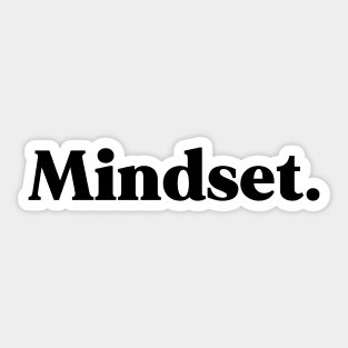 Mindset Sticker